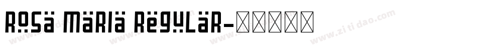 Rosa Maria Regular字体转换